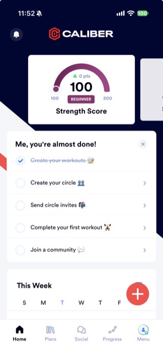 Caliber home screen with a Strength Score gauge and a checklist prompting the user to create their circle, send invites, and join a community before completing their first workout